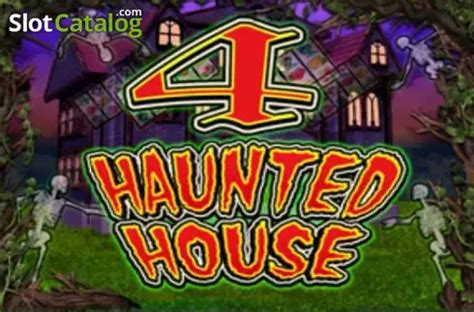4 haunted house slot|Haunted House Slots .